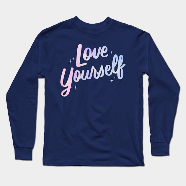 Love Yourself Long Sleeve T-Shirt by novaispurple